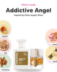 Notes inside Addictive Angel: Cognac, oak, cinnamon, praline, vanilla