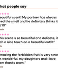 Three five star customer reviews of Hideaway. Forbidden Fruit perfume