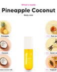 Notes inside Pineapple Coconut body mist: Pineapple, coconut, creamy coconut milk, rum accord, sweet vanilla, tropical fruits