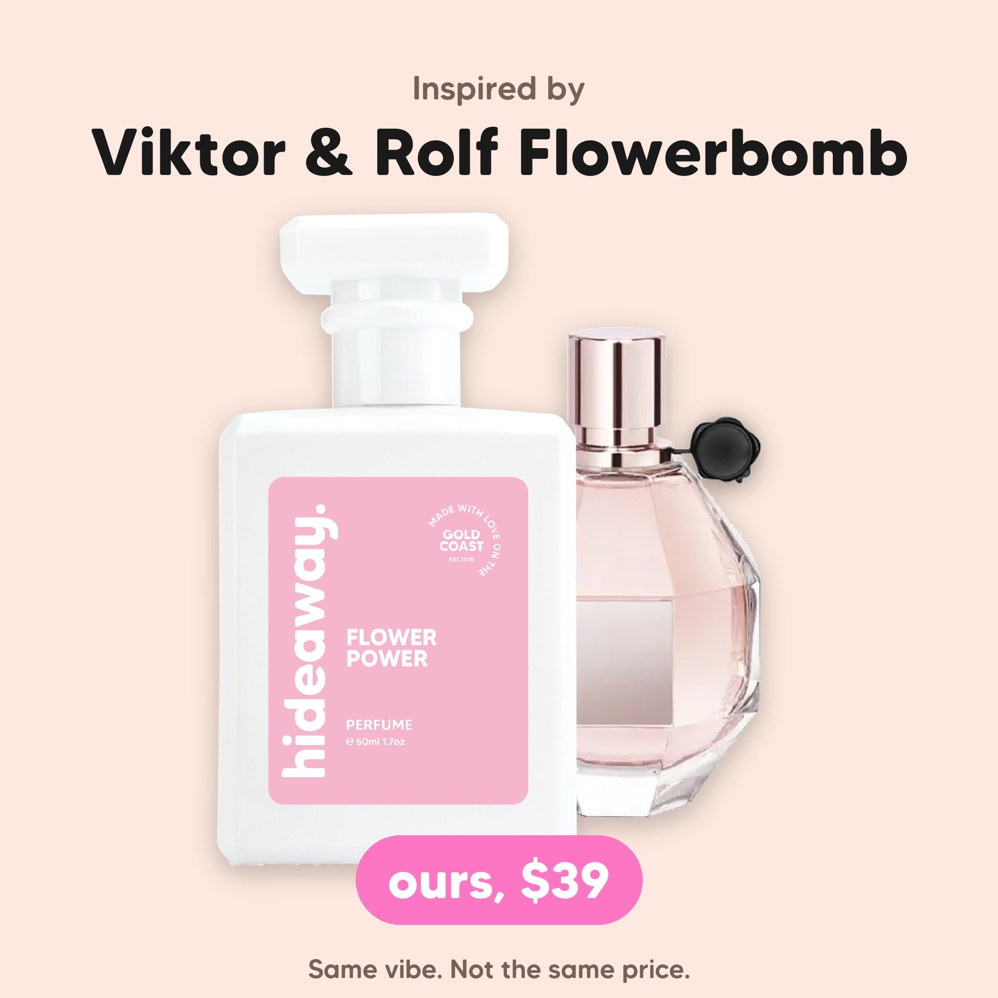 hideaway. Flower Power perfume 50ml beside the Viktor & Rolf Flowerbomb bottle it is inspired by, $39, handmade on the Gold Coast