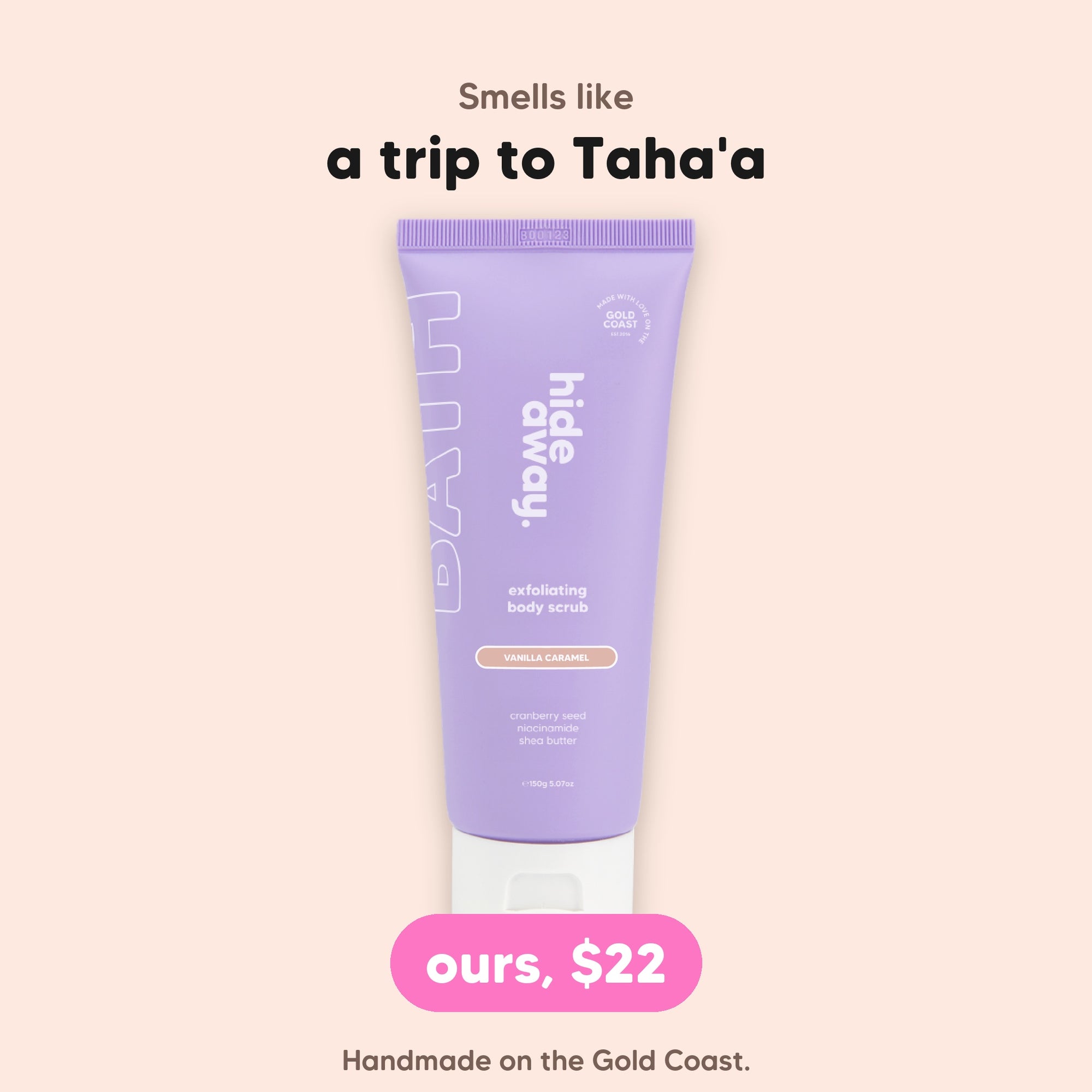 hideaway. Vanilla Caramel Body Scrub, $22, vegan and made in Australia