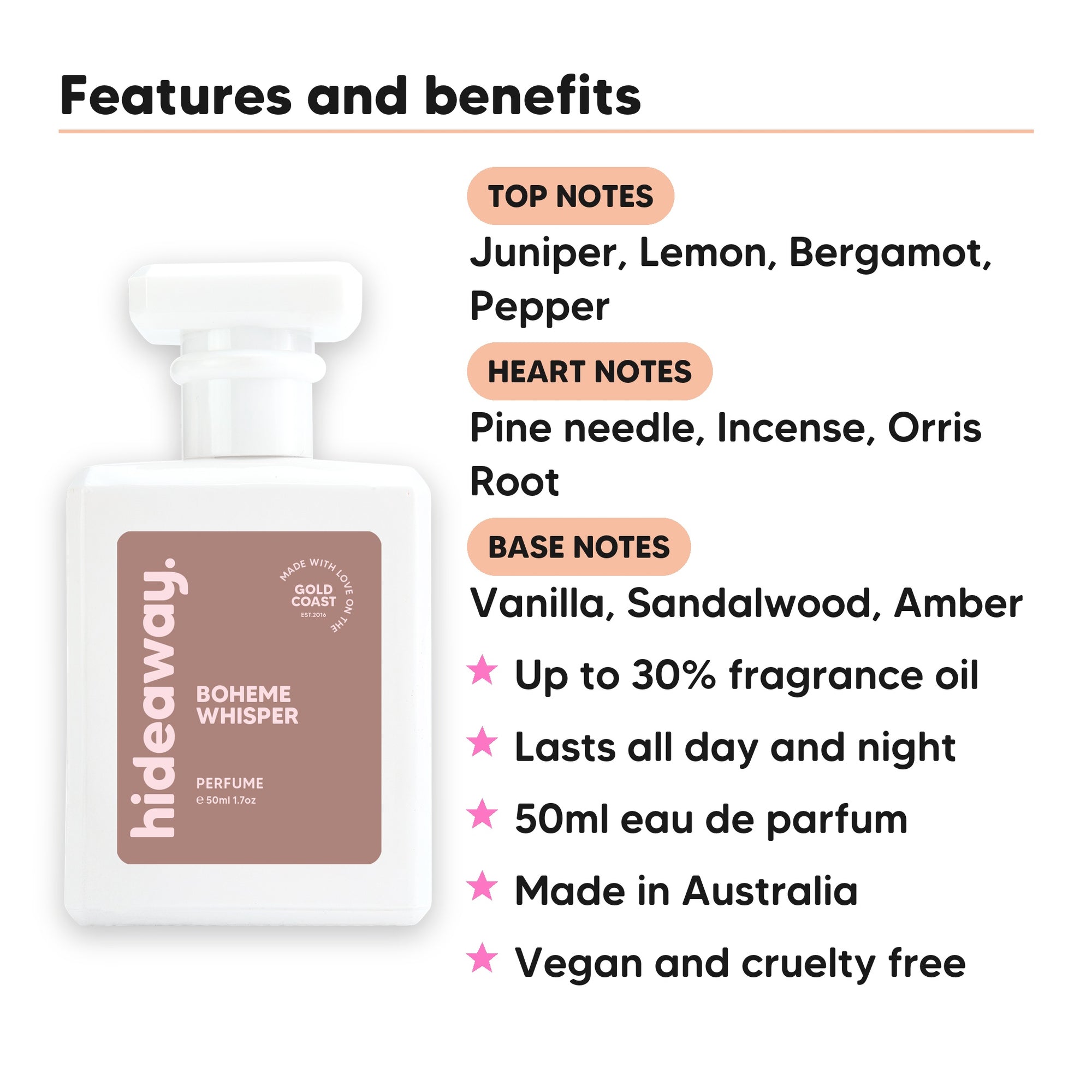 Boheme Whisper perfume scent notes, top notes Juniper, Lemon, Bergamot, Pepper, heart notes Pine needle, Incense, Orris Root, base notes Vanilla, Sandalwood, Amber