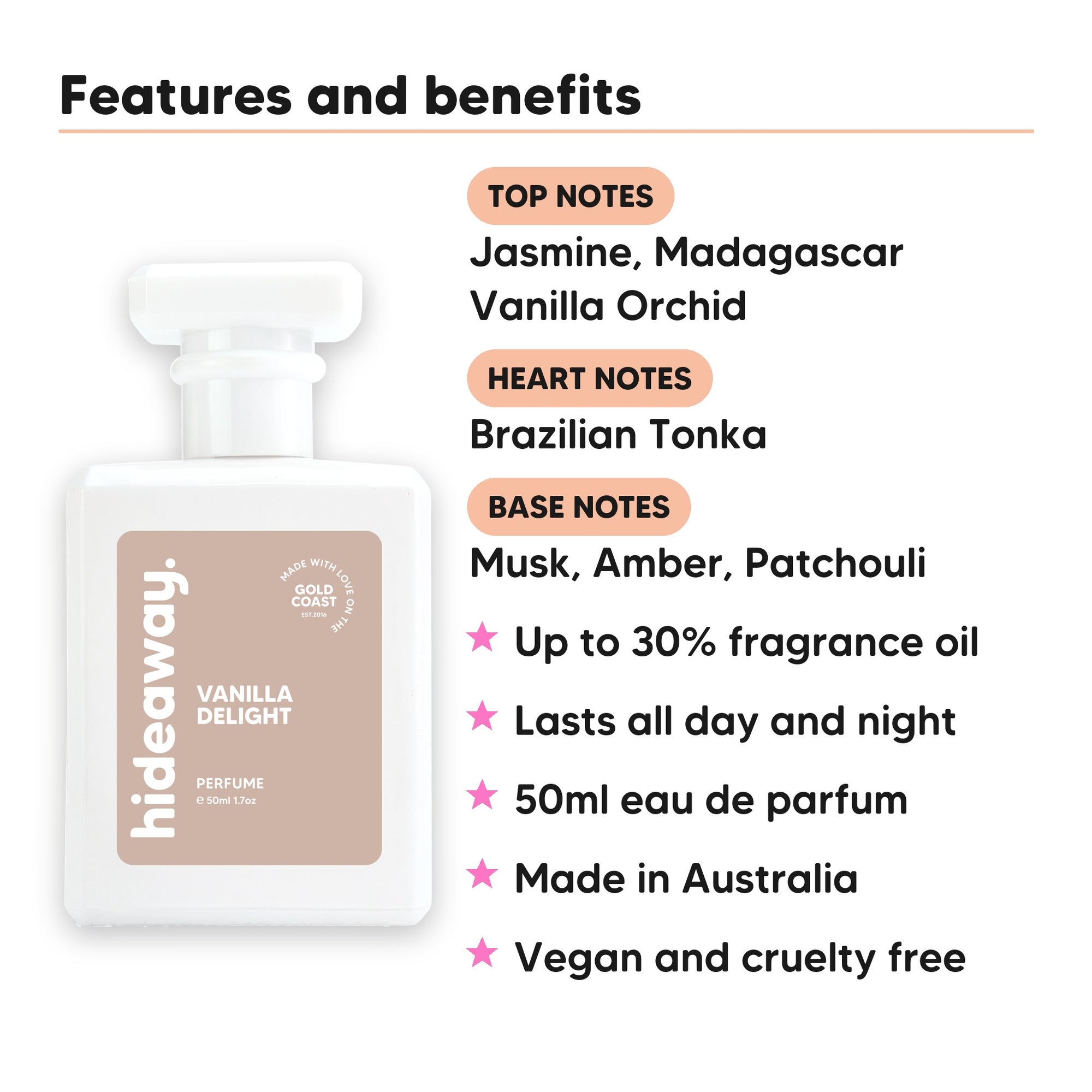Vanilla Delight perfume scent notes, top notes Jasmine, Madagascar Vanilla Orchid, heart notes Brazilian Tonka, base notes Musk, Amber, Patchouli