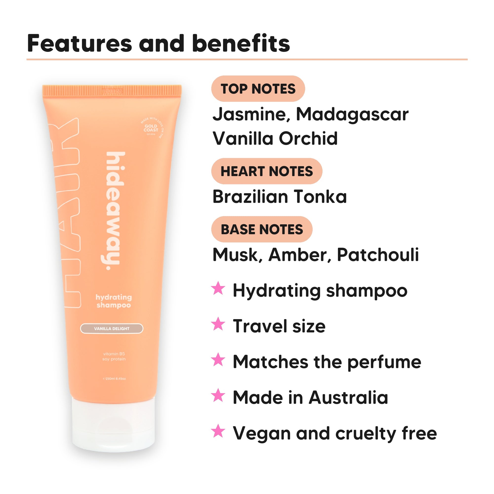 Mini Vanilla Delight Shampoo features, top notes Jasmine, Madagascar Vanilla Orchid, heart notes Brazilian Tonka, base notes Musk, Amber, Patchouli, travel size, vegan and cruelty free