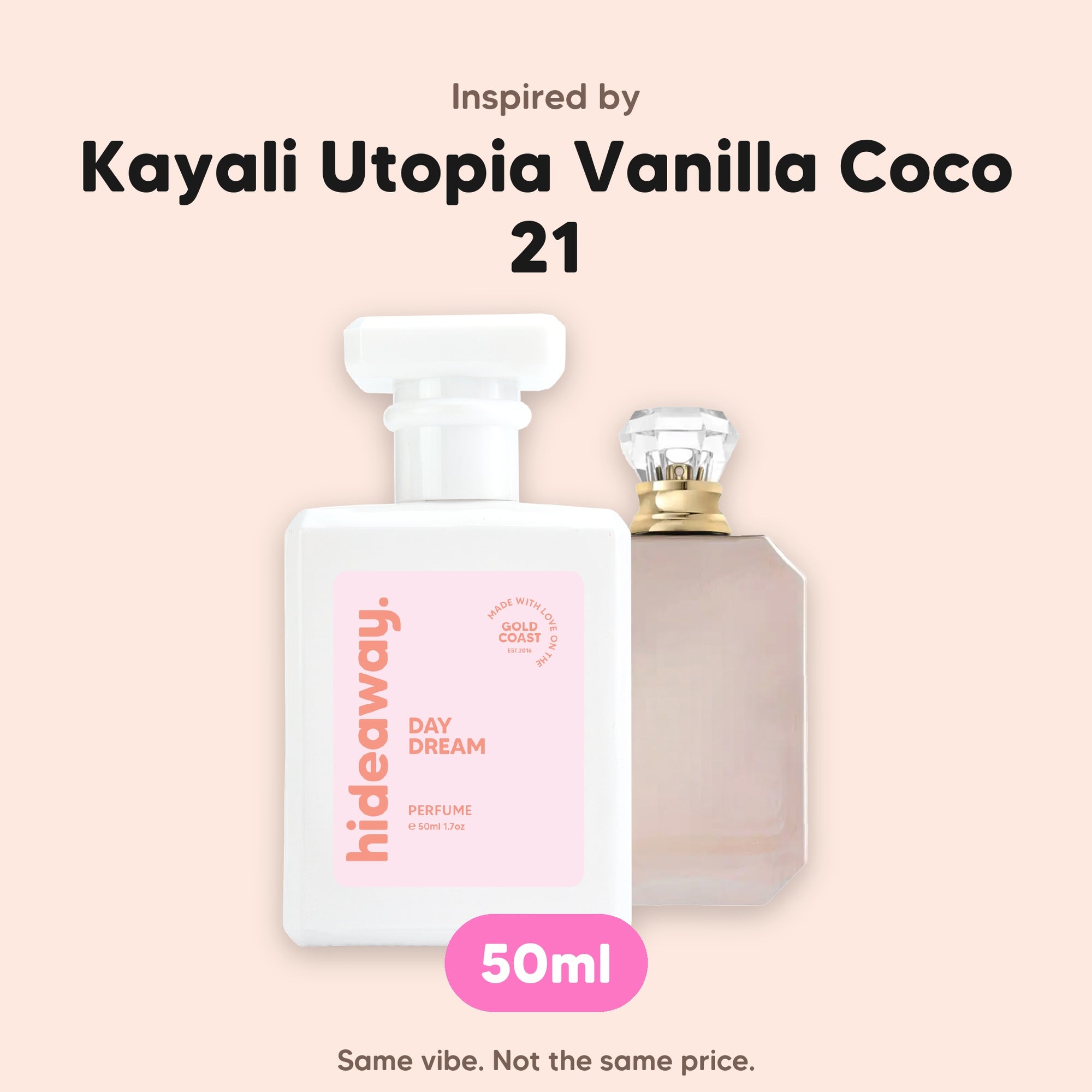 hideaway. Day Dream perfume 50ml beside the Kayali Utopia Vanilla Coco 21 bottle it is inspired by, handmade on the Gold Coast