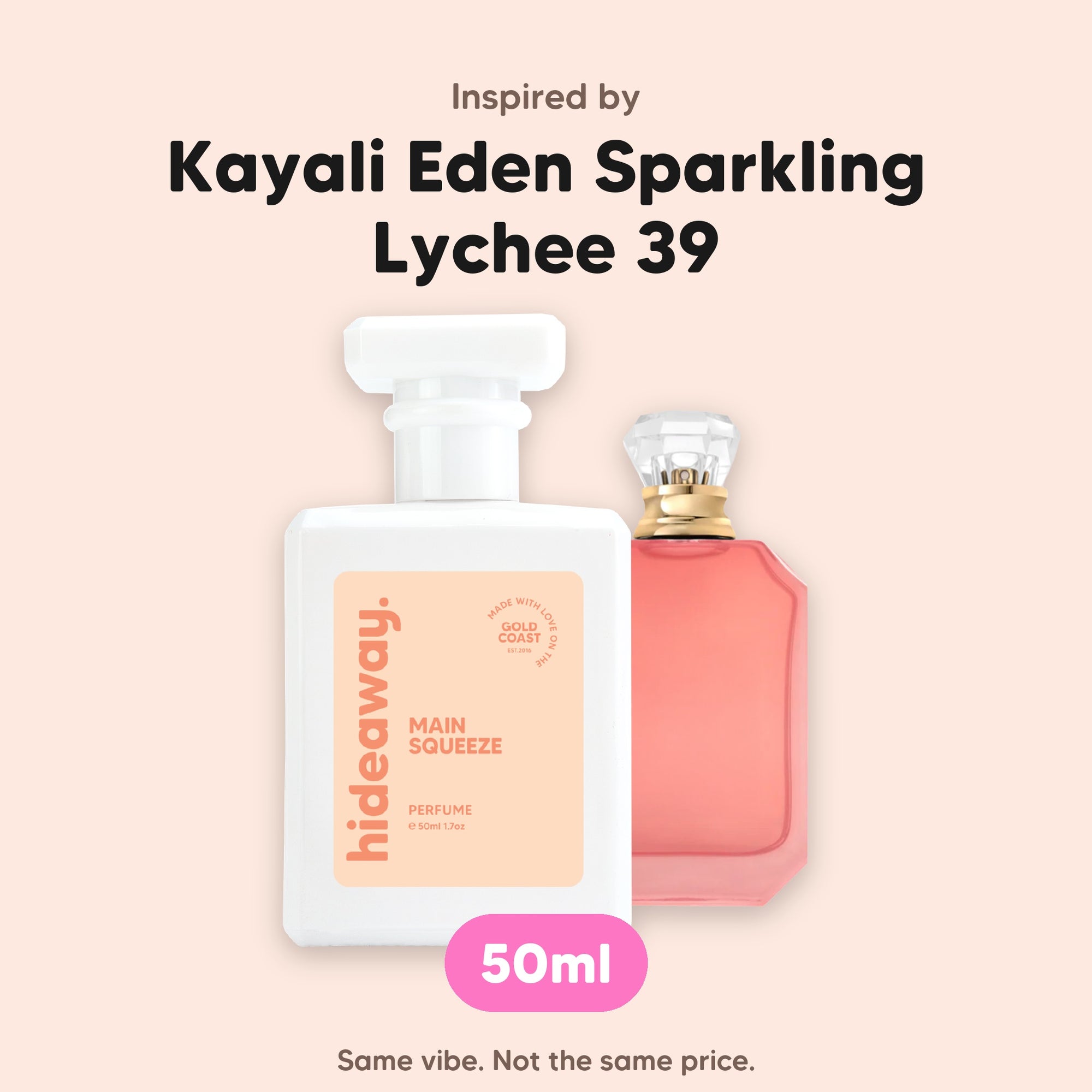 hideaway. Main Squeeze perfume 50ml beside the Kayali Eden Sparkling Lychee 39 bottle it is inspired by, handmade on the Gold Coast