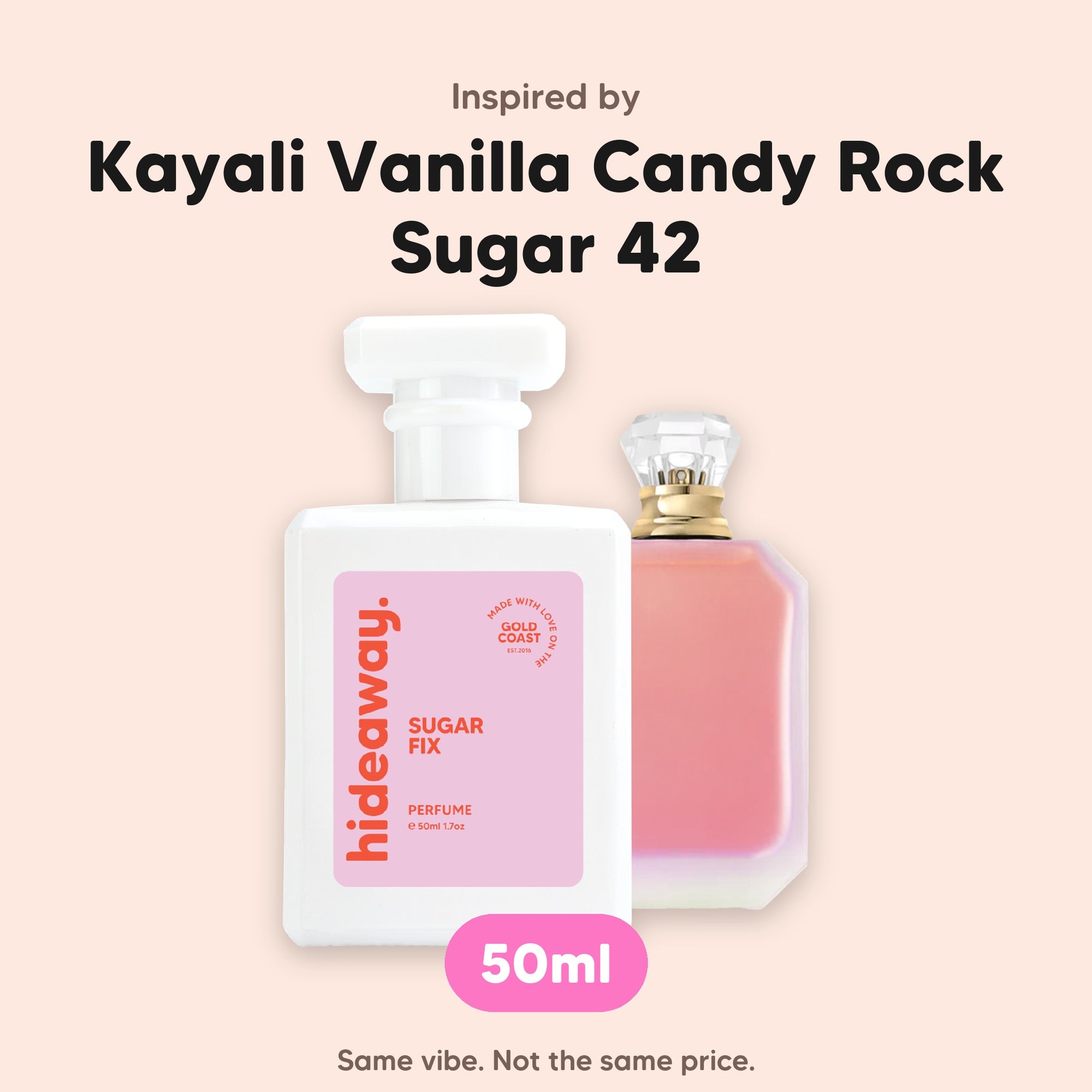 hideaway. Sugar Fix perfume 50ml beside the Kayali Vanilla Candy Rock Sugar 42 bottle it is inspired by, handmade on the Gold Coast
