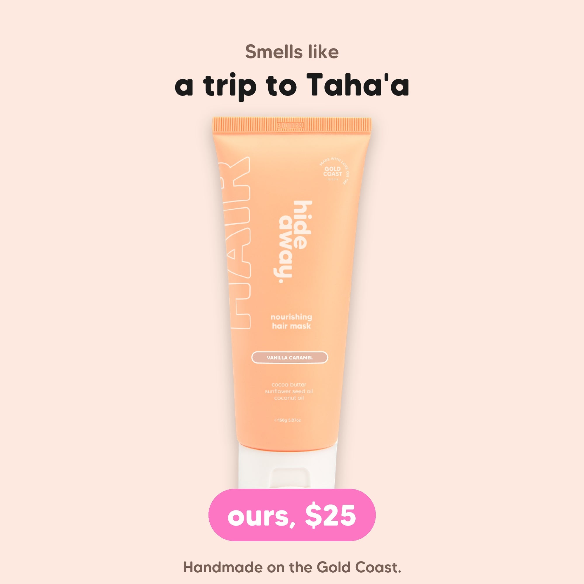 hideaway. Vanilla Caramel Hair Mask, $25, vegan and made in Australia