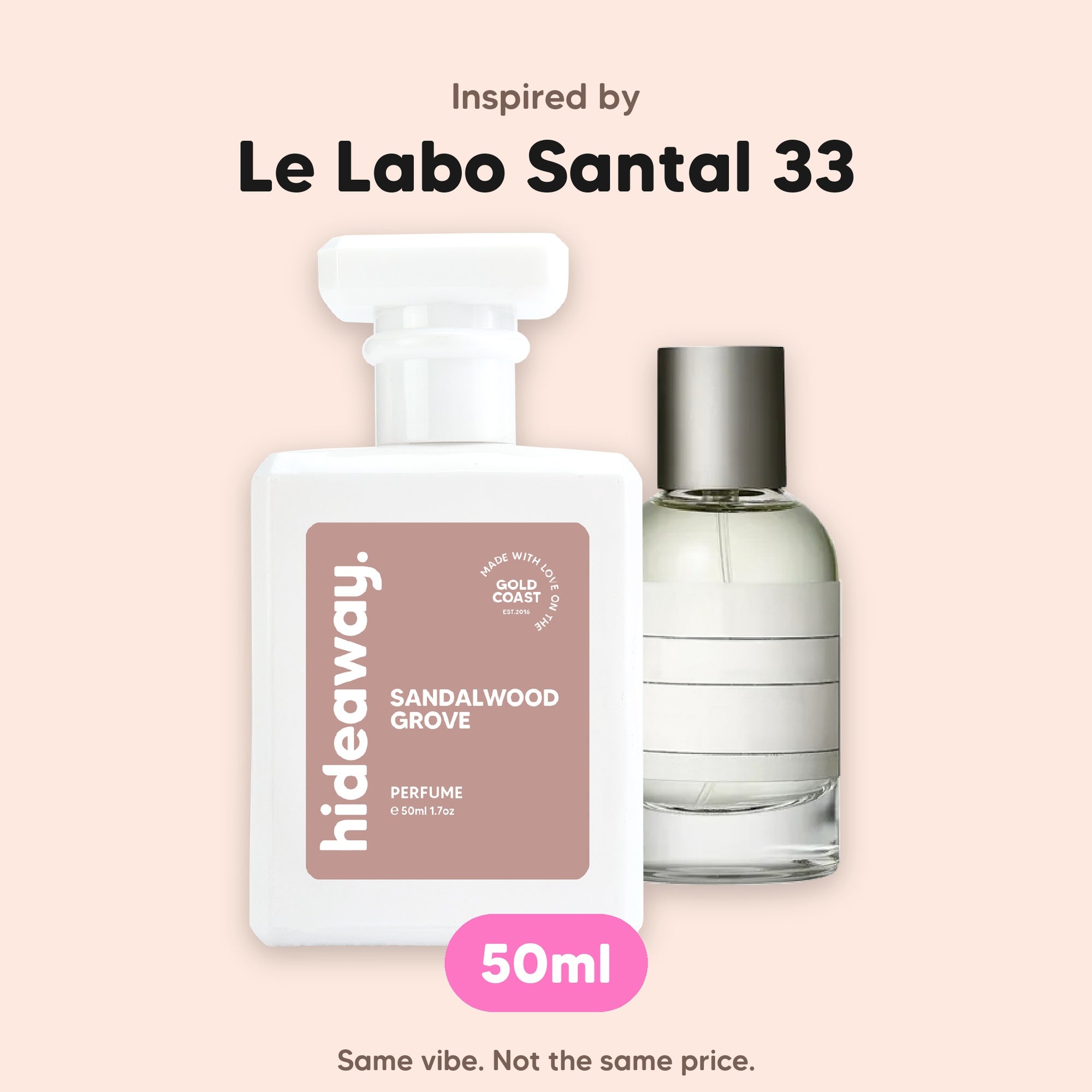 hideaway. Sandalwood Grove perfume 50ml beside the Le Labo Santal 33 bottle it is inspired by, handmade on the Gold Coast