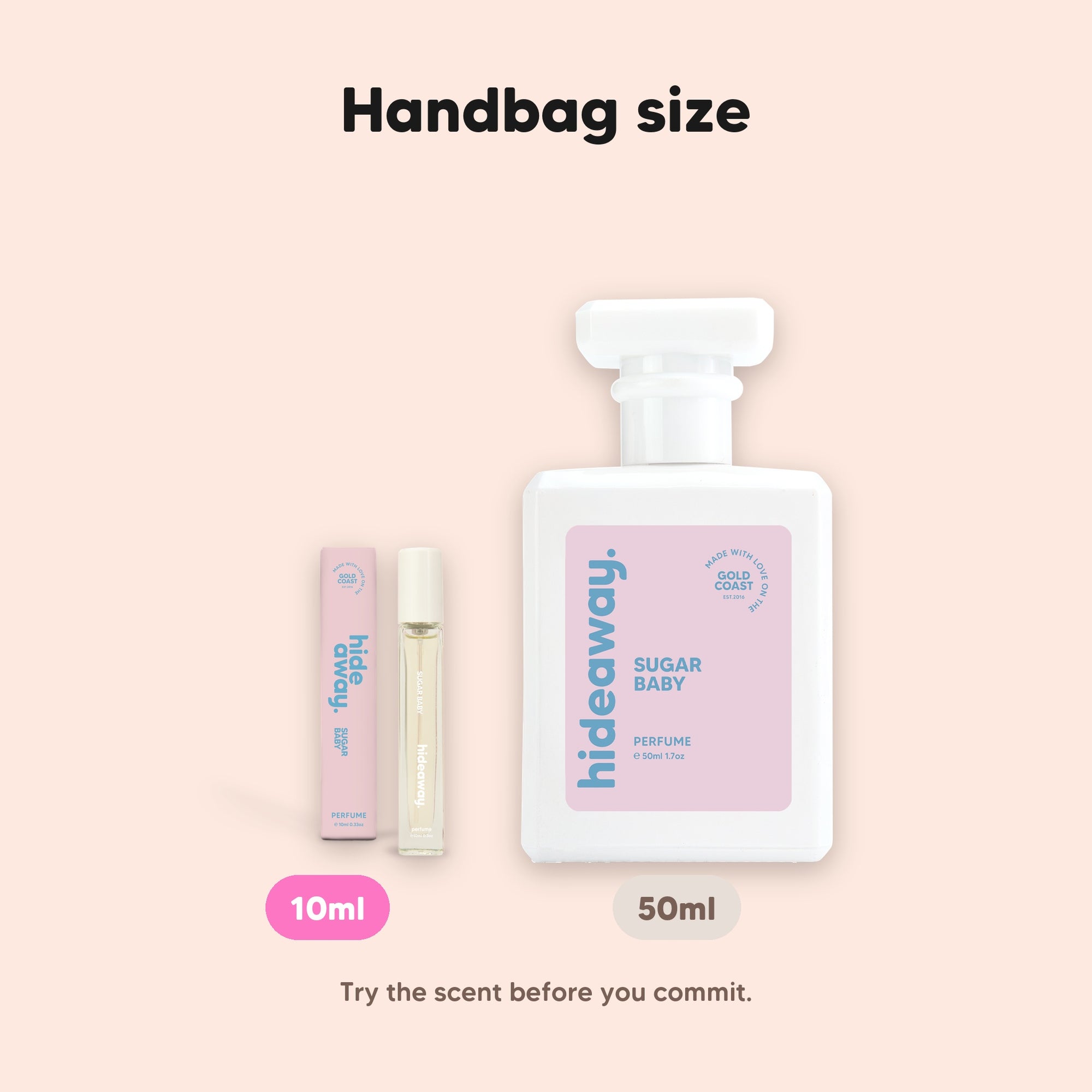 hideaway. Sugar Baby perfume 10ml travel size beside the 50ml bottle, handbag size, $10