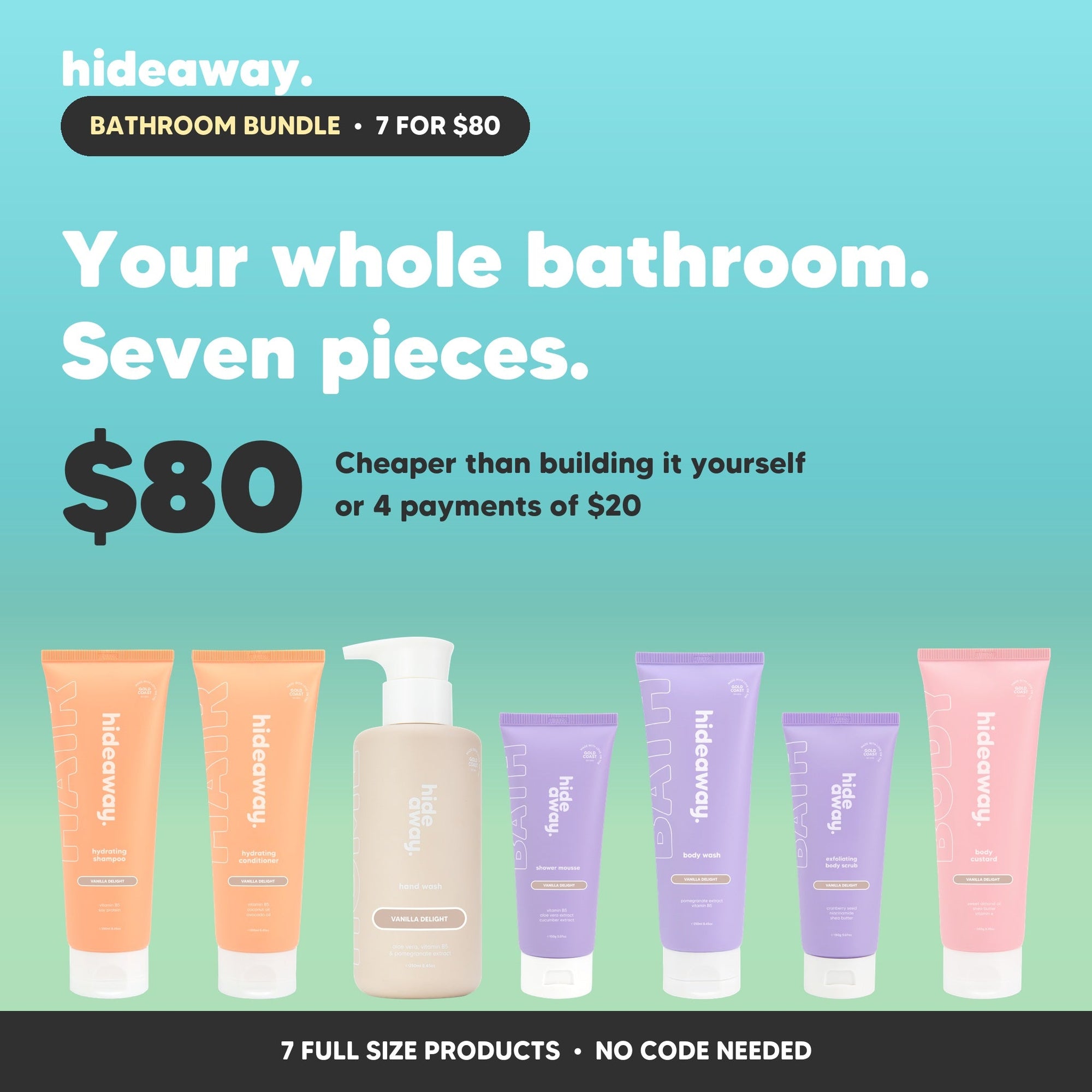 Build your bathroom, seven full size hideaway. products for $80