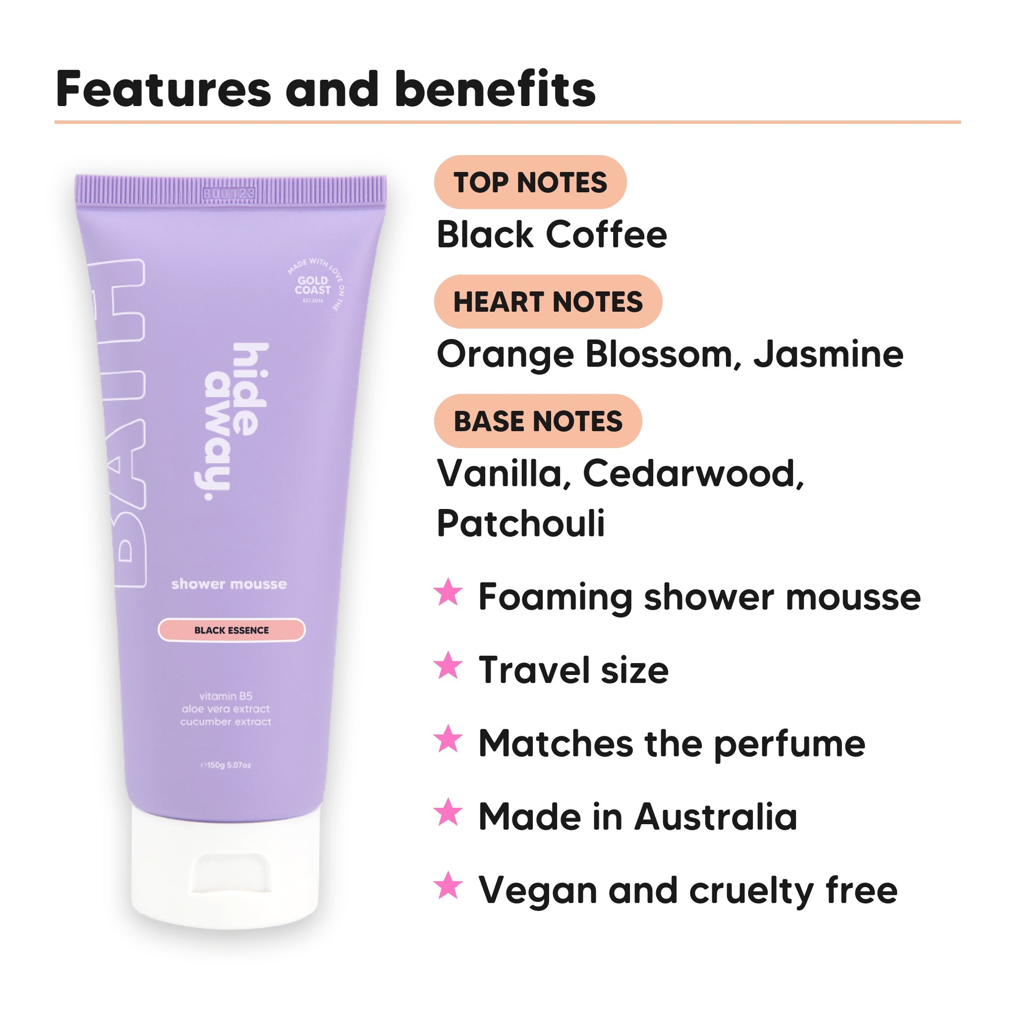 Mini Black Essence Shower Mousse features, top notes Black Coffee, heart notes Orange Blossom, Jasmine, base notes Vanilla, Cedarwood, Patchouli, travel size, vegan and cruelty free