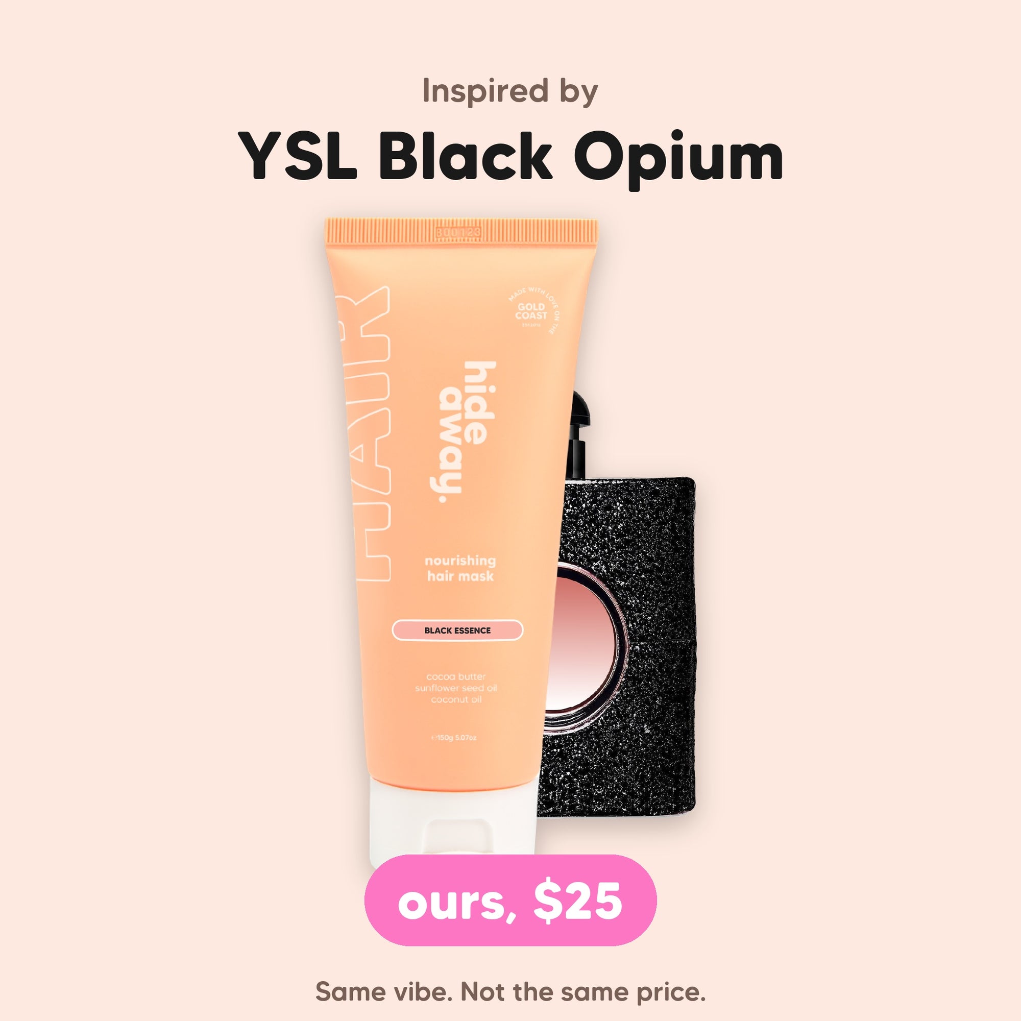 hideaway. Black Essence Hair Mask, inspired by YSL Black Opium, $25, made in Australia
