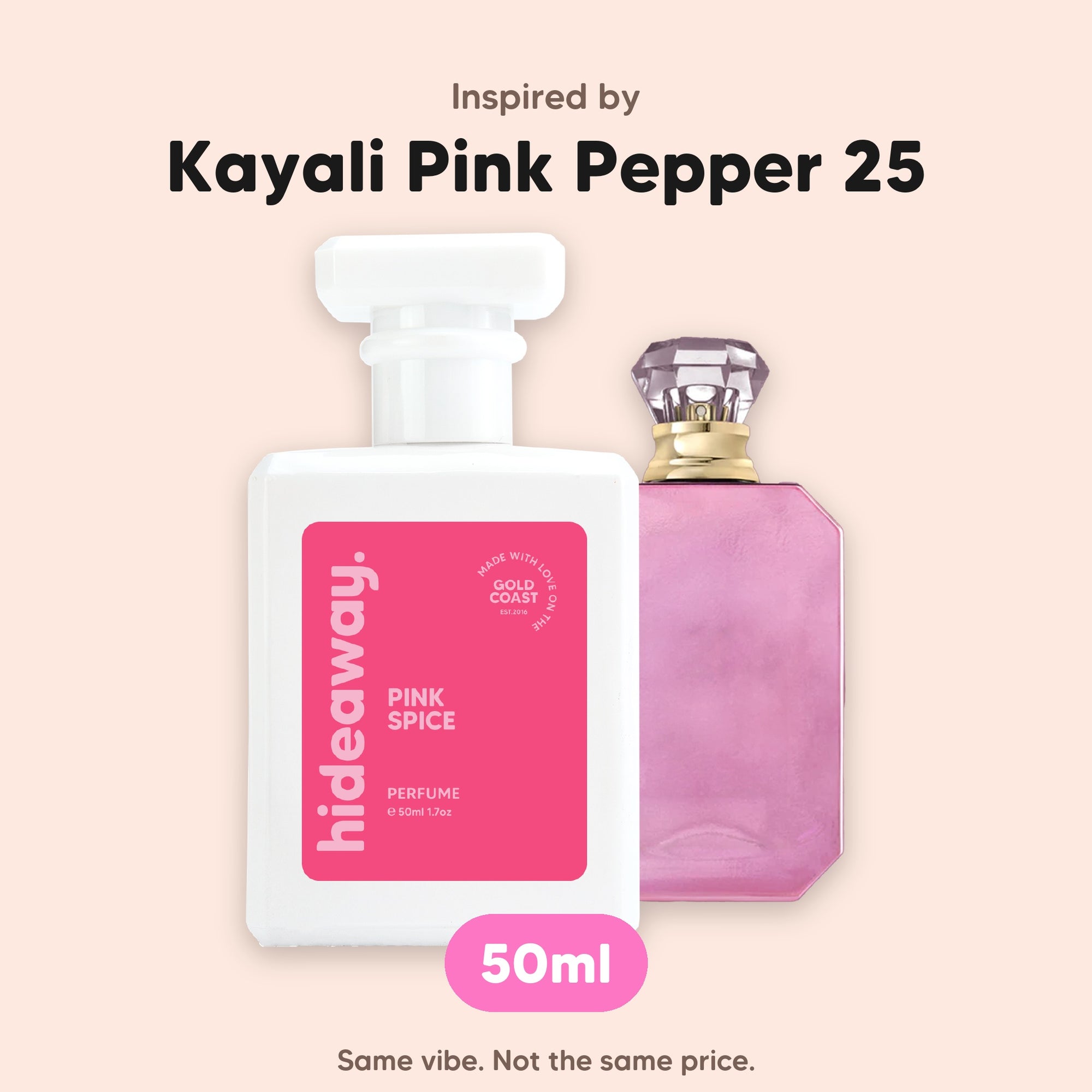 hideaway. Pink Spice perfume 50ml beside the Kayali Pink Pepper 25 bottle it is inspired by, handmade on the Gold Coast