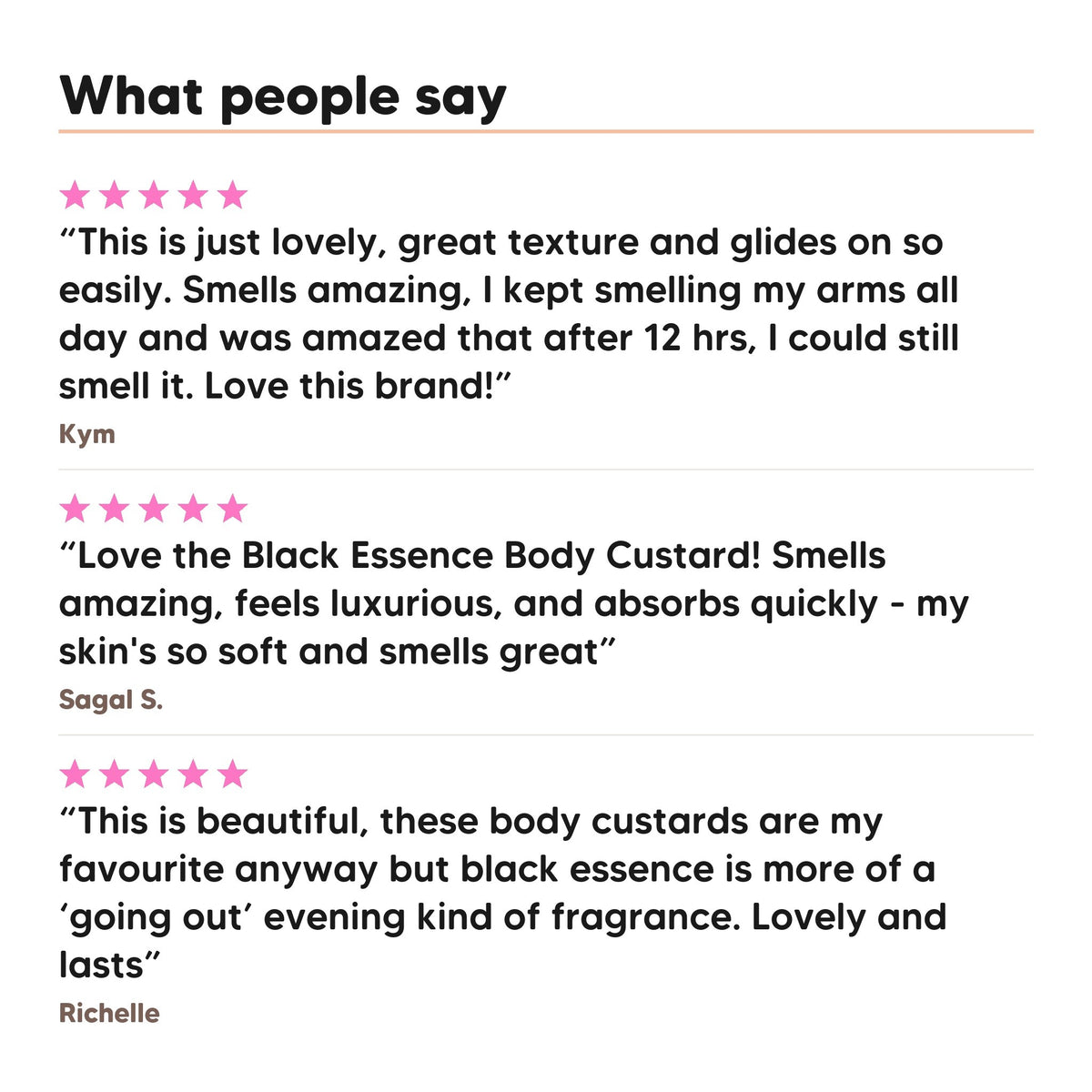 Three five star customer reviews of Hideaway. Black Essence body custard