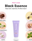 Notes inside Black Essence body wash: Black coffee, orange blossom, jasmine, vanilla, cedarwood, patchouli