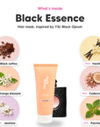 Notes inside Black Essence hair mask: Black coffee, orange blossom, jasmine, vanilla, cedarwood, patchouli