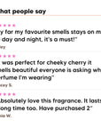 Three five star customer reviews of Hideaway. Cheeky Cherry perfume