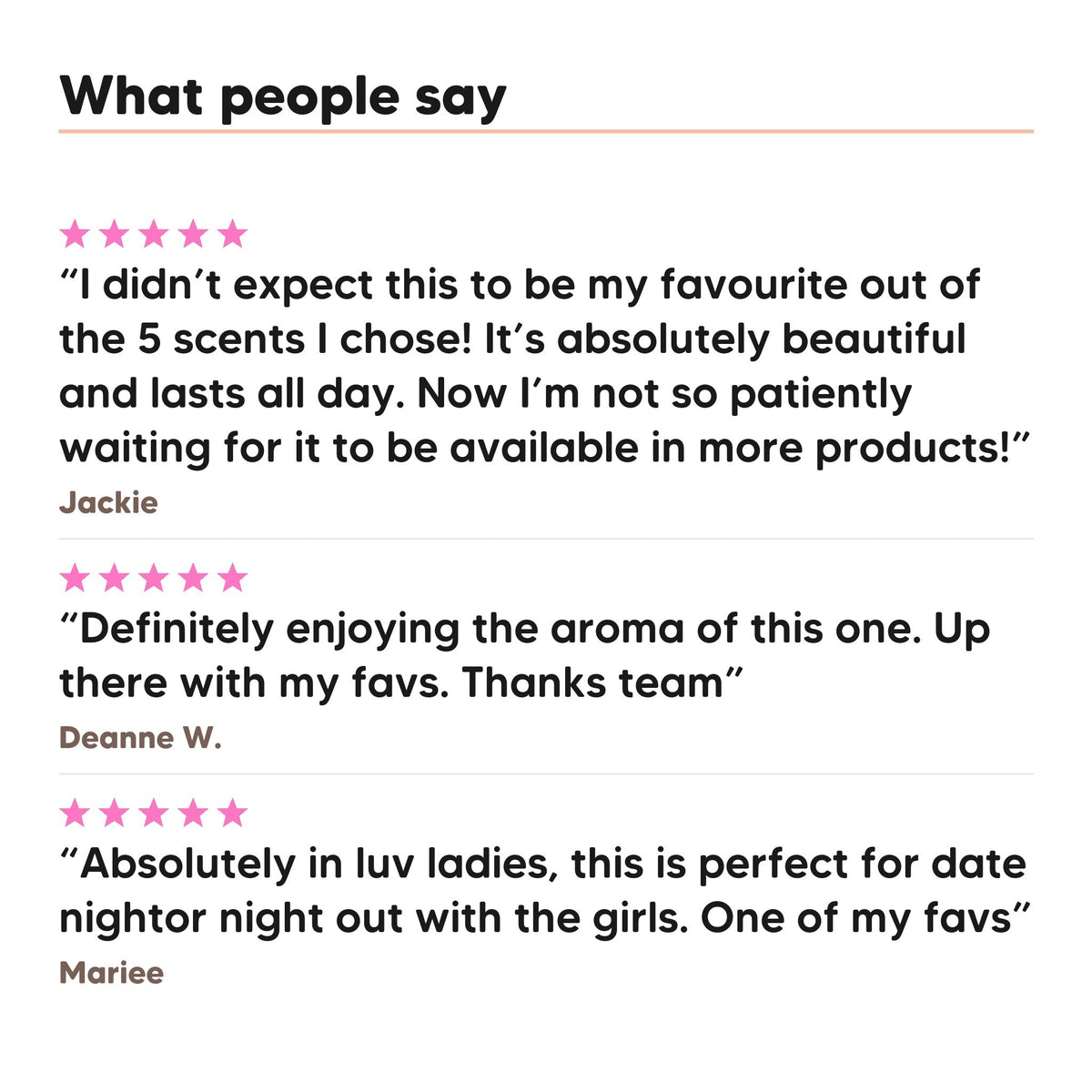 Three five star customer reviews of Hideaway. Ivory Bloom perfume