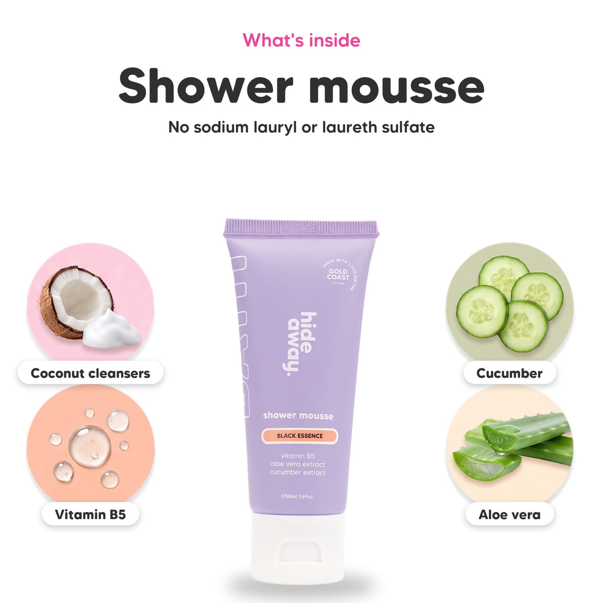 Black Essence shower mousse mini, key ingredients: coconut cleansers, vitamin B5, cucumber and aloe vera