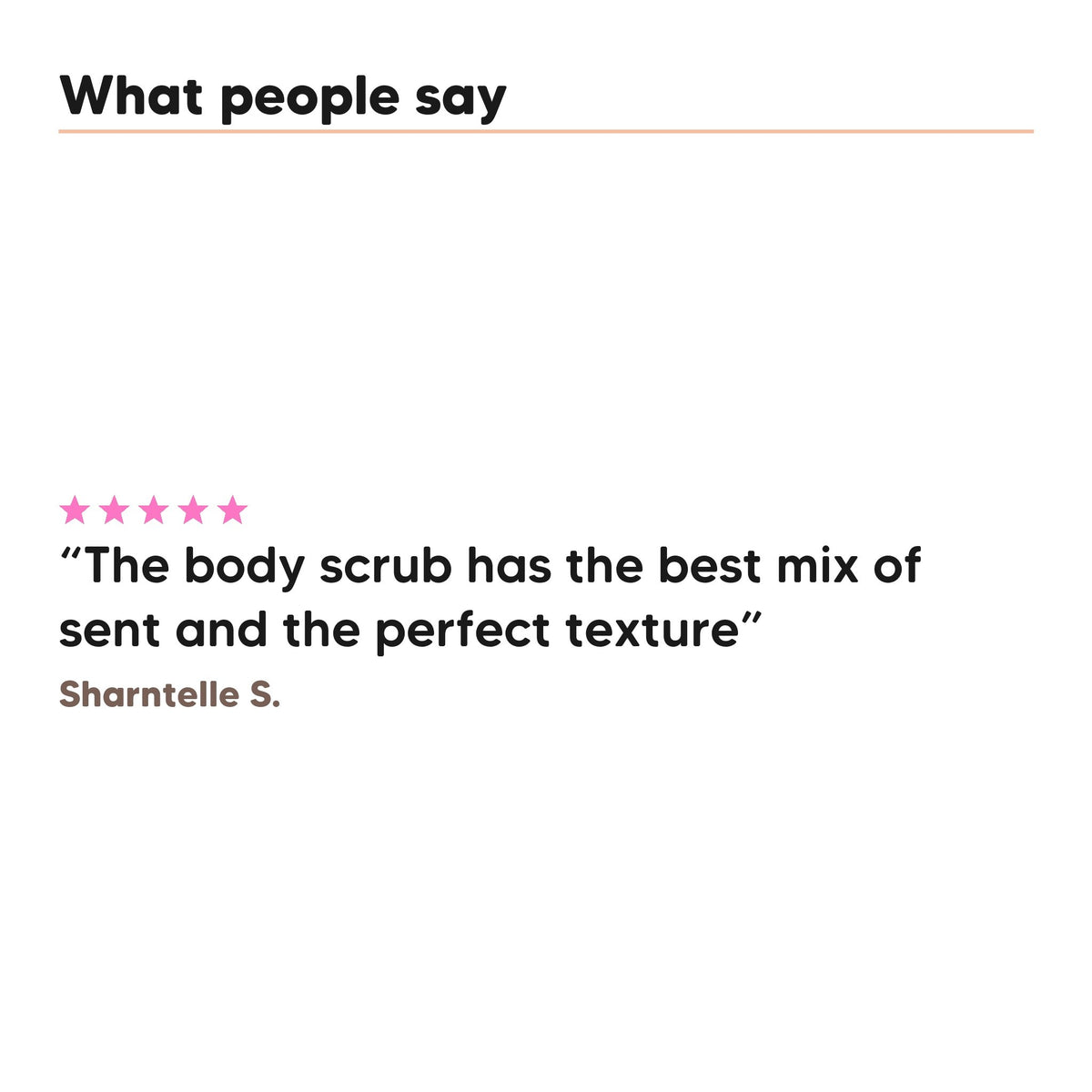 One five star customer review of Hideaway. Pineapple Coconut exfoliating body scrub