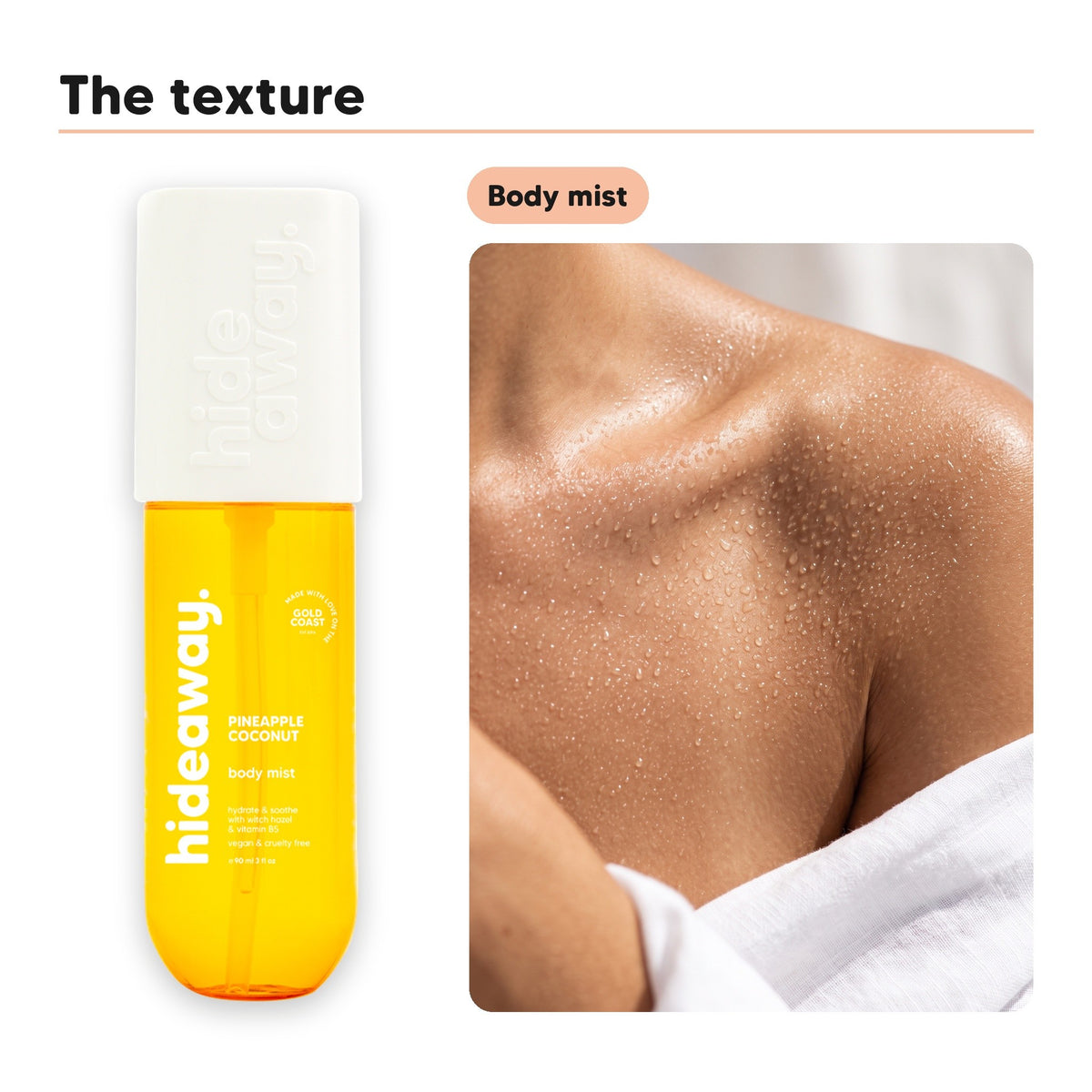 Body mist texture on a shoulder, beside Hideaway. Pineapple Coconut body mist
