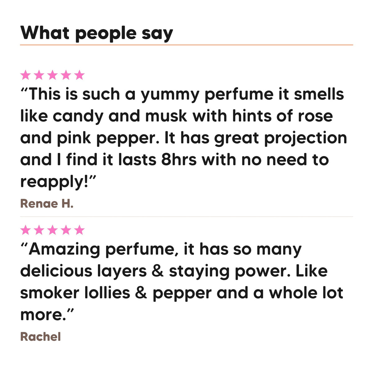 Two five star customer reviews of Hideaway. Pink Spice perfume