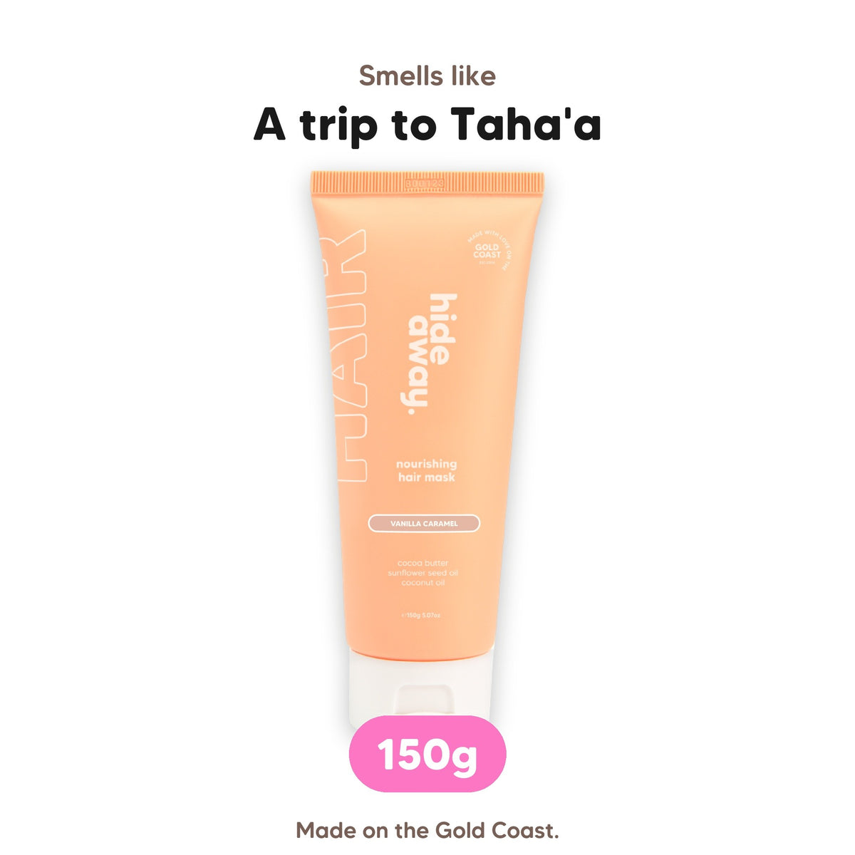 Vanilla Caramel hair mask, smells like a trip to Taha'a