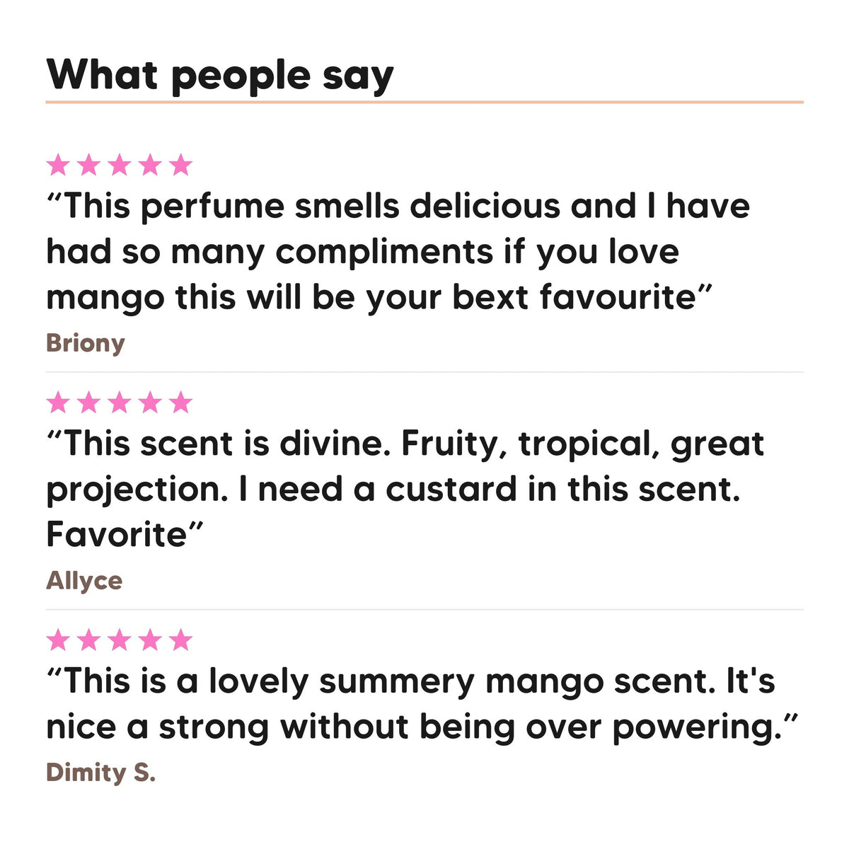 Three five star customer reviews of Hideaway. Wild Mango perfume